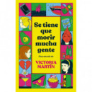 Se Tiene que Morir Mucha Gente   2025