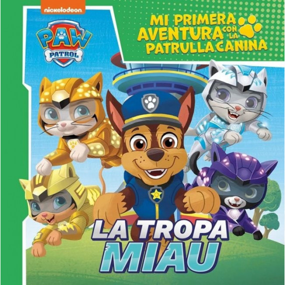mi Primera Aventura con la Patrulla Canina Paw Patrol - la Tropa Miau   2025
