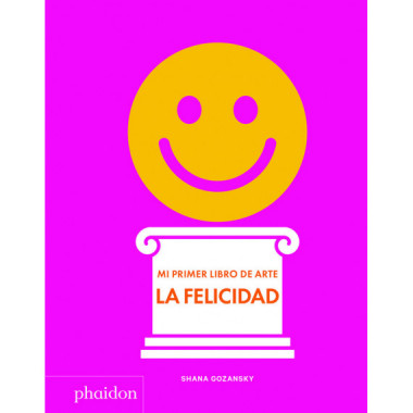ESP Mi primer libro de arte. La Felicidad