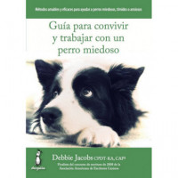 Guã­a para Convivir y Trabajar con un Perro Miedoso