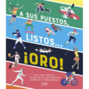 a sus Puestos, Listos... â¡oro!