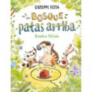 un Bosque Patas Arriba. Bomba Fetida   2025