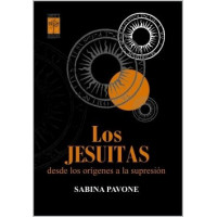 LOS JESUITAS DESDE LOS ORIGENES A LA SUPRESION
