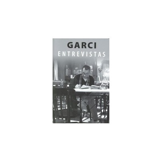 Garci. Entrevistas
