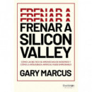 Frenar a Silicon Valley   2025