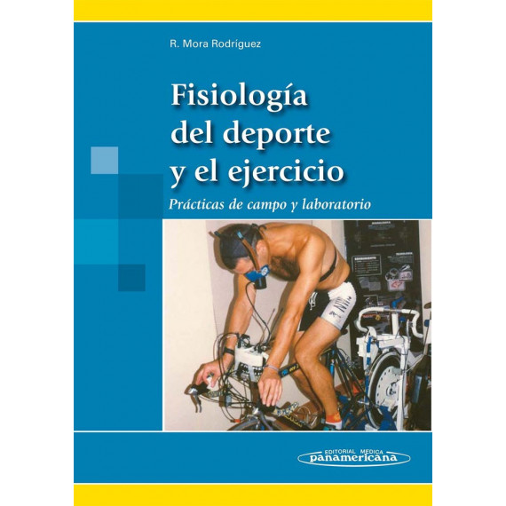 Fisiologã­a del Deporte y el Ejercicio (incluye Versiã³n Digital)