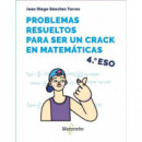 Problemas Resueltos para Ser un Crack en Matematicas 4Âº Eso   2025