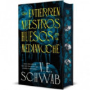 que Entierren Nuestros Huesos en la Medianoche   2025