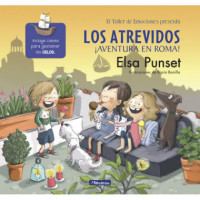 Los Atrevidos Â¡Aventura en Roma! (El taller de emociones 7)