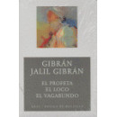 el Profeta. el Loco. el Vagabundo