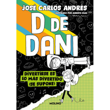 D DE DANI 2 - DIVERTIRSE ES LO MAS DIVERTIDO (SE SUPONE)