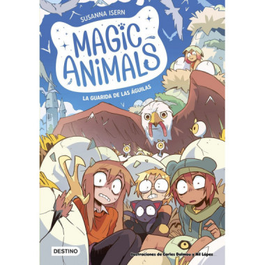 MAGIC ANIMALS 10 LA GUARIDA DE LAS AGUILAS