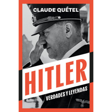 Hitler Verdades y Leyendas   2025