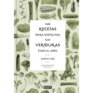 1460 Recetas para Disfrutar las Verduras Todo el Aã‘o   2024