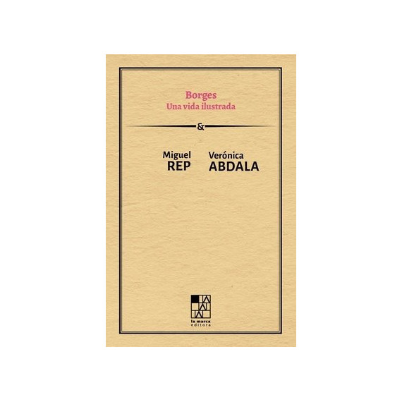 Borges. una Vida Ilustrada   2024