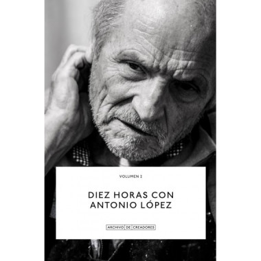 DIEZ HORAS CON ANTONIO LOPEZ