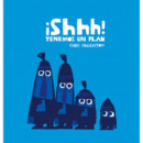 â¡shhh! Tenemos un Plan