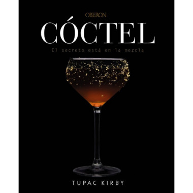 Cã³ctel. el Secreto Estã¡ en la Mezcla