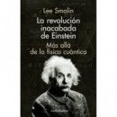 la Revolucion Inacabada de Einstein