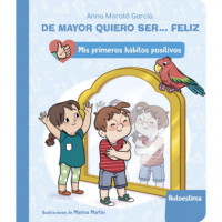 de Mayor Quiero Ser... Feliz: la Autoestima