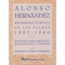 Alonso Hernã¡ndez, Escribano Pãºblico de las Palmas (1557-1560)