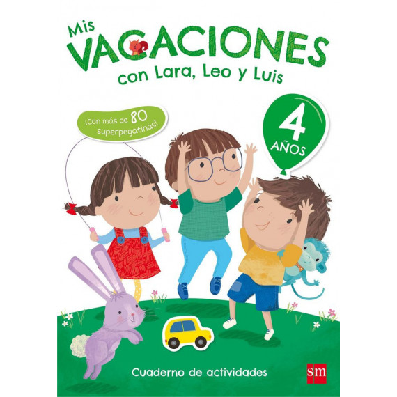 Mis Vacaciones con Lara, Leo y Luis. 4 Aã±os