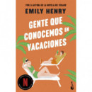 Gente que Conocemos en Vacaciones   2025