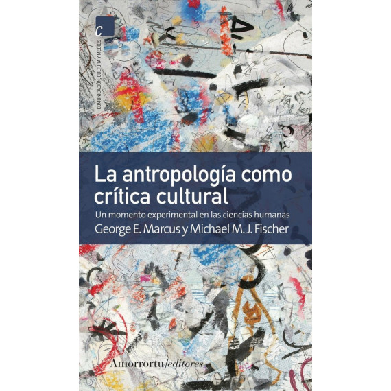 Antropologia Como Critica Cultural, la   2025