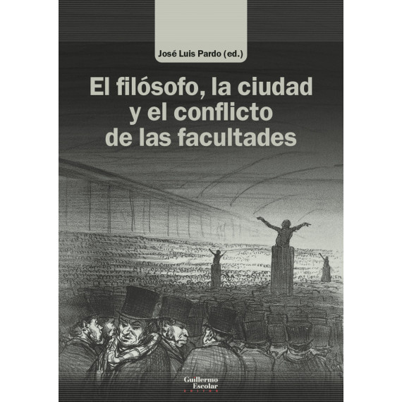 el Filosofo la Ciudad y el Conflicto de las Facultades   2024