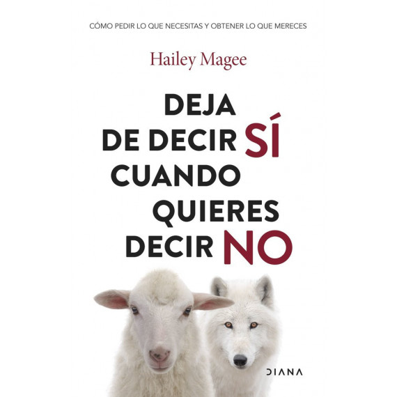 Deja de Decir Si Cuando Quieres Decir No   2025