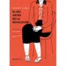 el Dã­a Antes de la Revoluciã³n