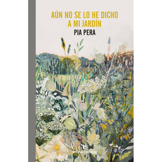 Aun No Se lo He Dicho a mi Jardin