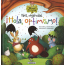 Adiã³s, Negatividad. â¡hola, Optimismo!