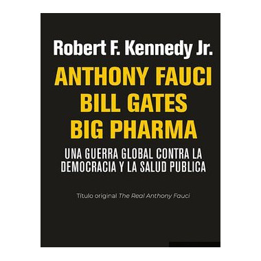 Anthony Fauci Bill Gates Big Pharma