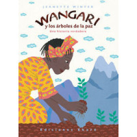Wangari y los ã¡rboles de la Paz