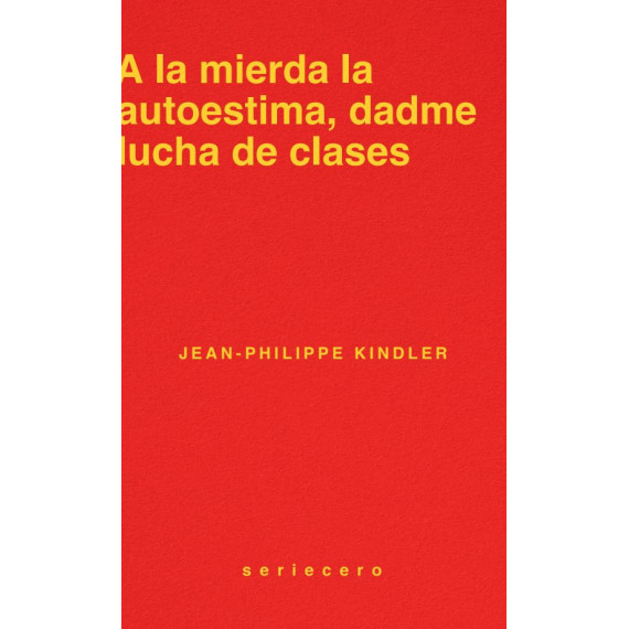 a la Mierda la Autoestima, Dadme Lucha de Clases   2025