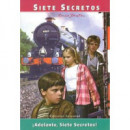 Adelante, Siete Secretos