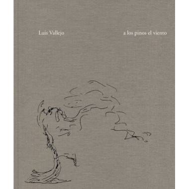 Luis Vallejo. A los pinos el viento
