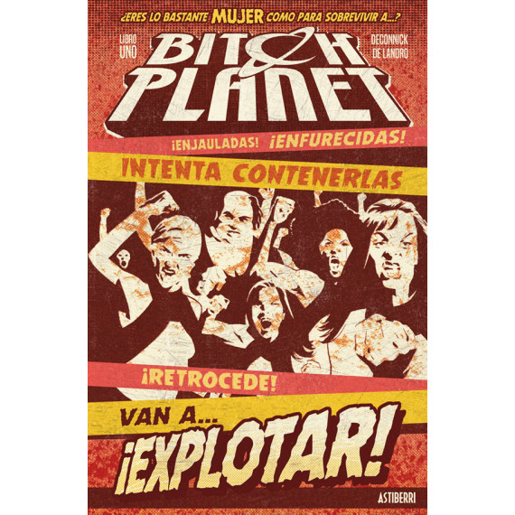 Bitch Planet 1. Mã¡quina Extraordinaria