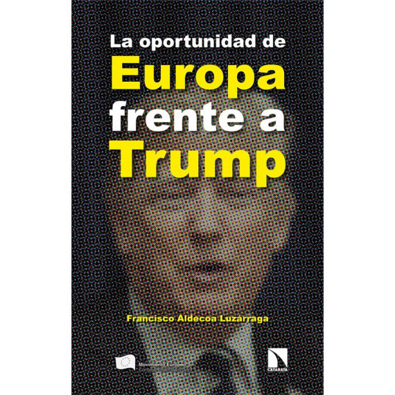 Oportunidad de Europa Frente a Trump, la   2025