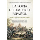 Forja del Imperio Espaãol,la   2025