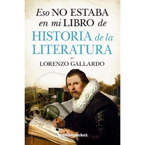 Eso No Estaba en mi Libro de Historia de la Literatura