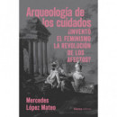 Arqueologia de los Cuidados   2025