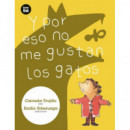 y por Eso No Me Gustan los Gatos