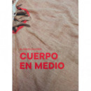 M. Nieves Cã¡ceres. Cuerpo en Medio   2025