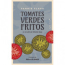 Tomates Verdes Fritos en el Cafe de Whistle Stop   2024