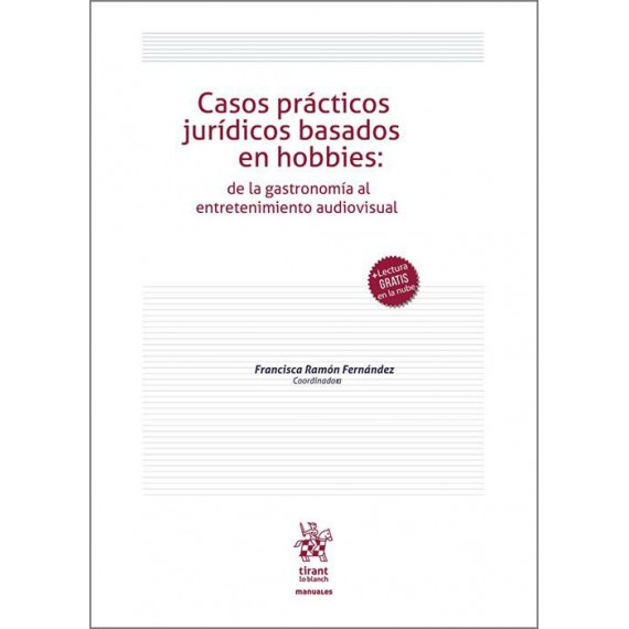 Casos Practicos Juridicos Basados en Hobbies: de la Gastrono