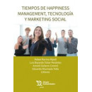Tiempos de Happiness Management, Tecnologia y Marketing Social   2024