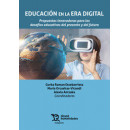 Educacion en la Era Digital. Propuestas Innovadoras para los Desafios Educativos   2024