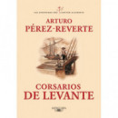 Corsarios de Levante (las Aventuras del Capitã¡n Alatriste 6)